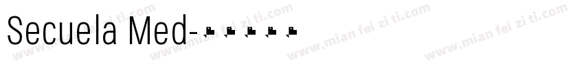 Secuela Med字体转换